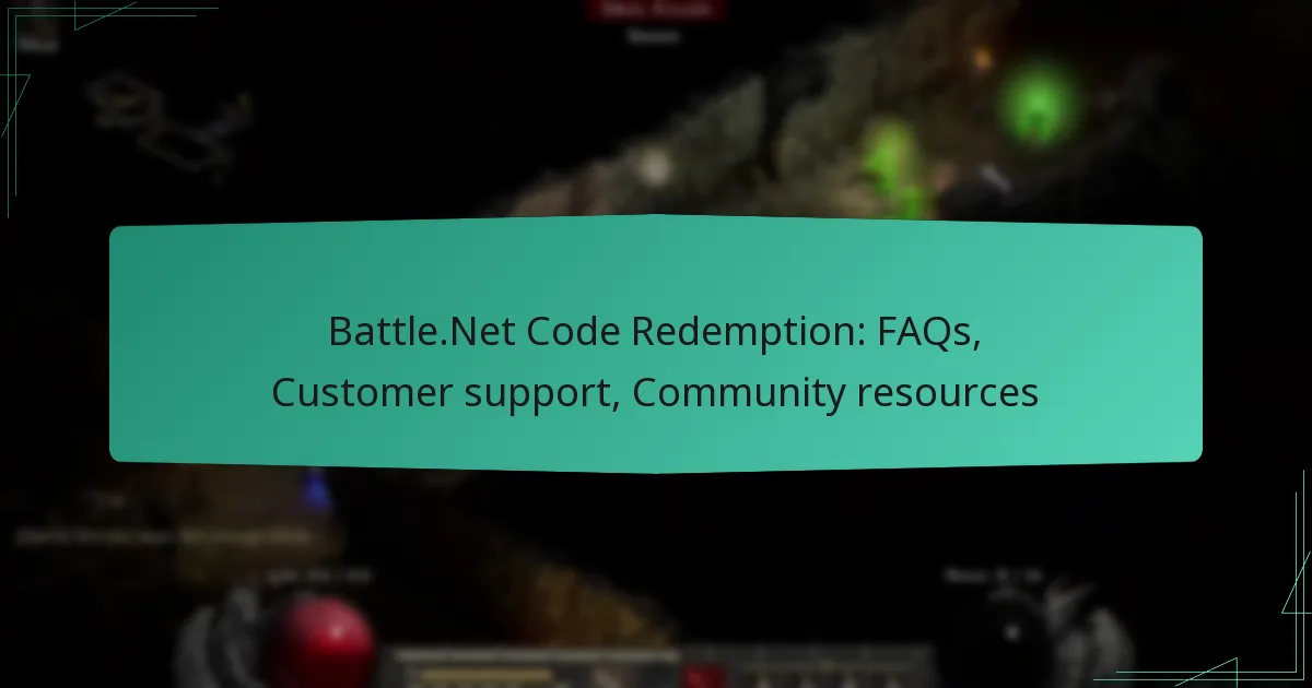 Battle.Net Code Redemption: FAQs, Customer support, Community resources