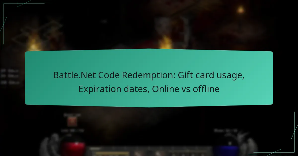 Battle.Net Code Redemption: Gift card usage, Expiration dates, Online vs offline