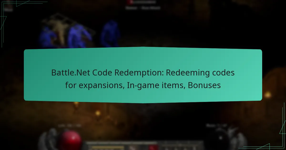 Battle.Net Code Redemption: Redeeming codes for expansions, In-game items, Bonuses