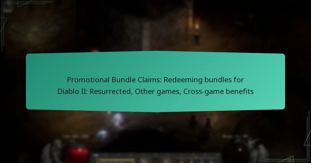 Promotional Bundle Claims: Redeeming bundles for Diablo II: Resurrected, Other games, Cross-game benefits