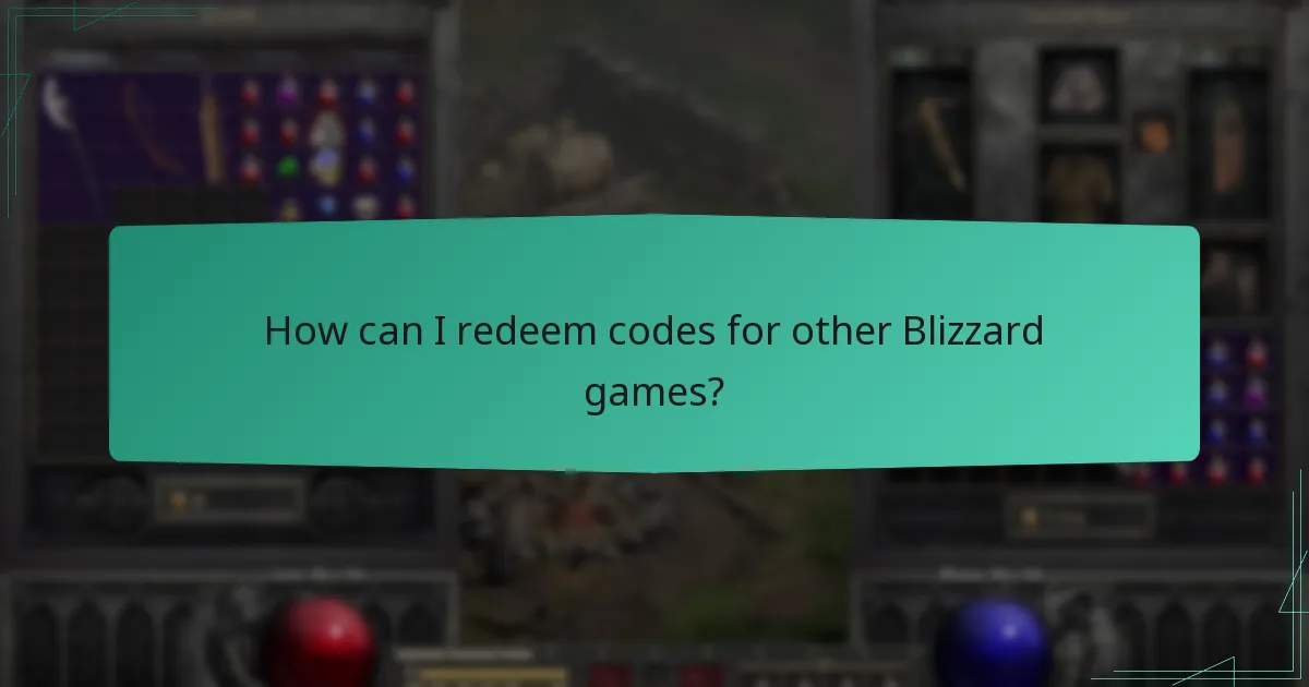 How can I redeem codes for other Blizzard games?