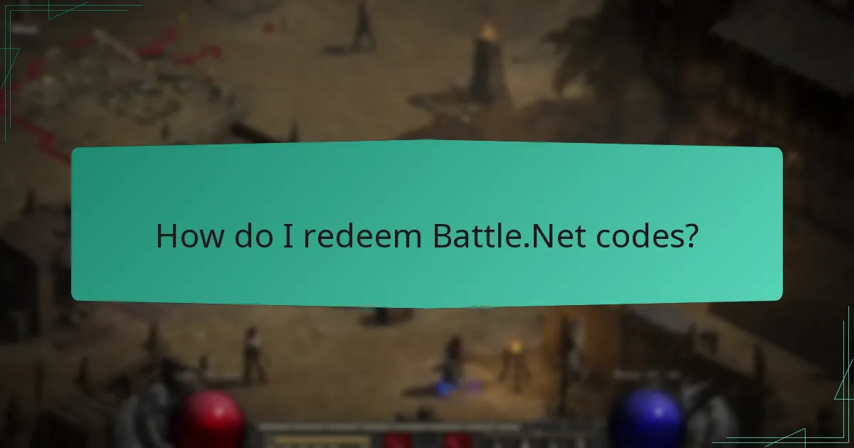 How do I redeem Battle.Net codes?