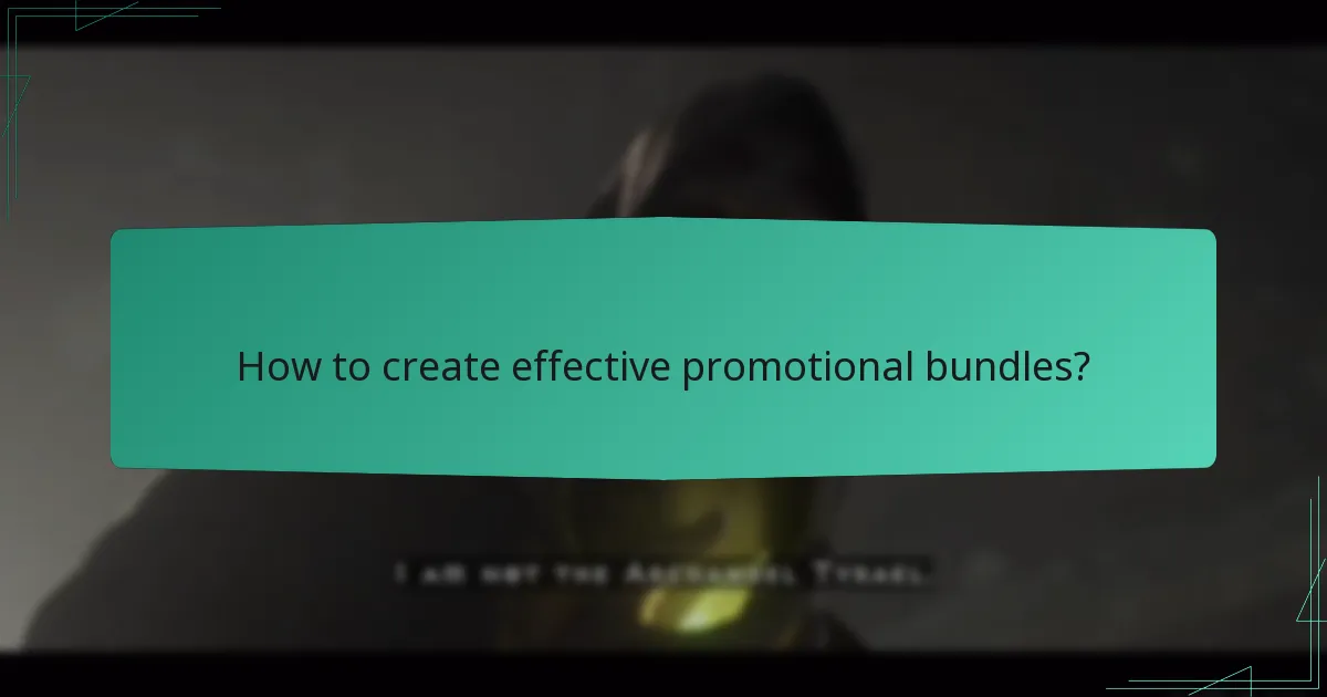 How to create effective promotional bundles?