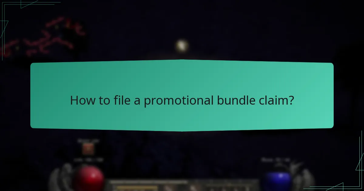 How to file a promotional bundle claim?