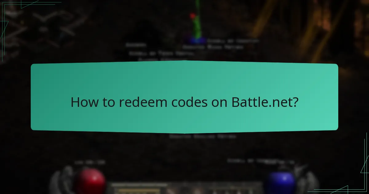 How to redeem codes on Battle.net?