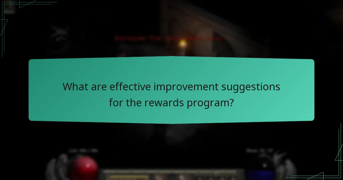 What are effective improvement suggestions for the rewards program?