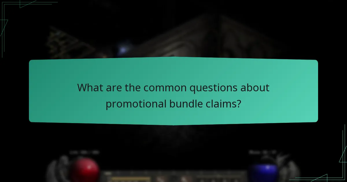 What are the common questions about promotional bundle claims?