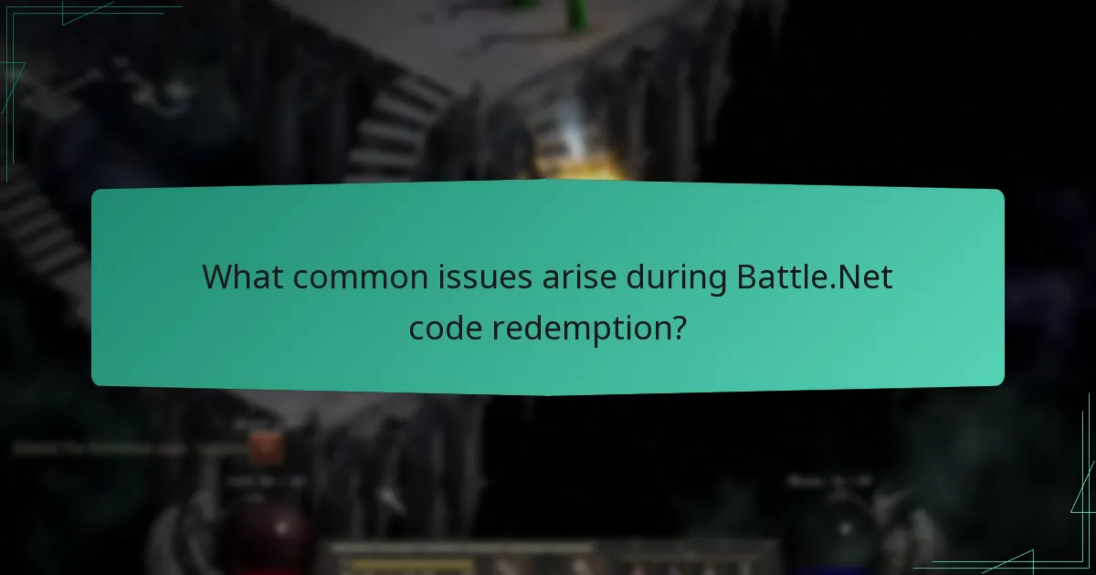 What common issues arise during Battle.Net code redemption?