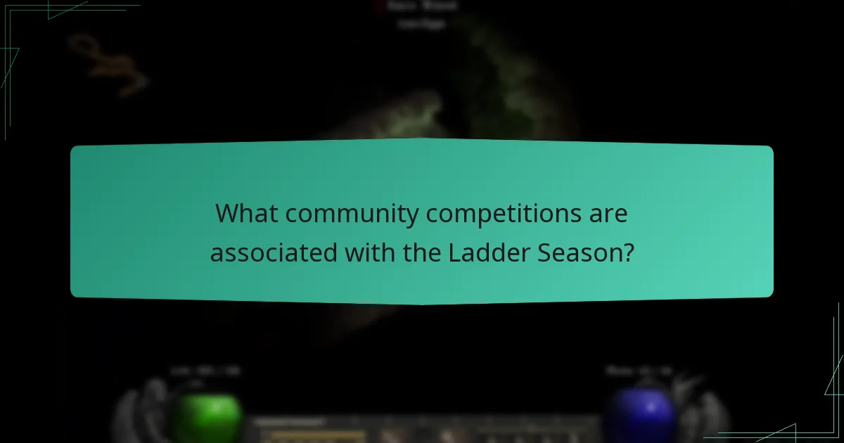 What community competitions are associated with the Ladder Season?