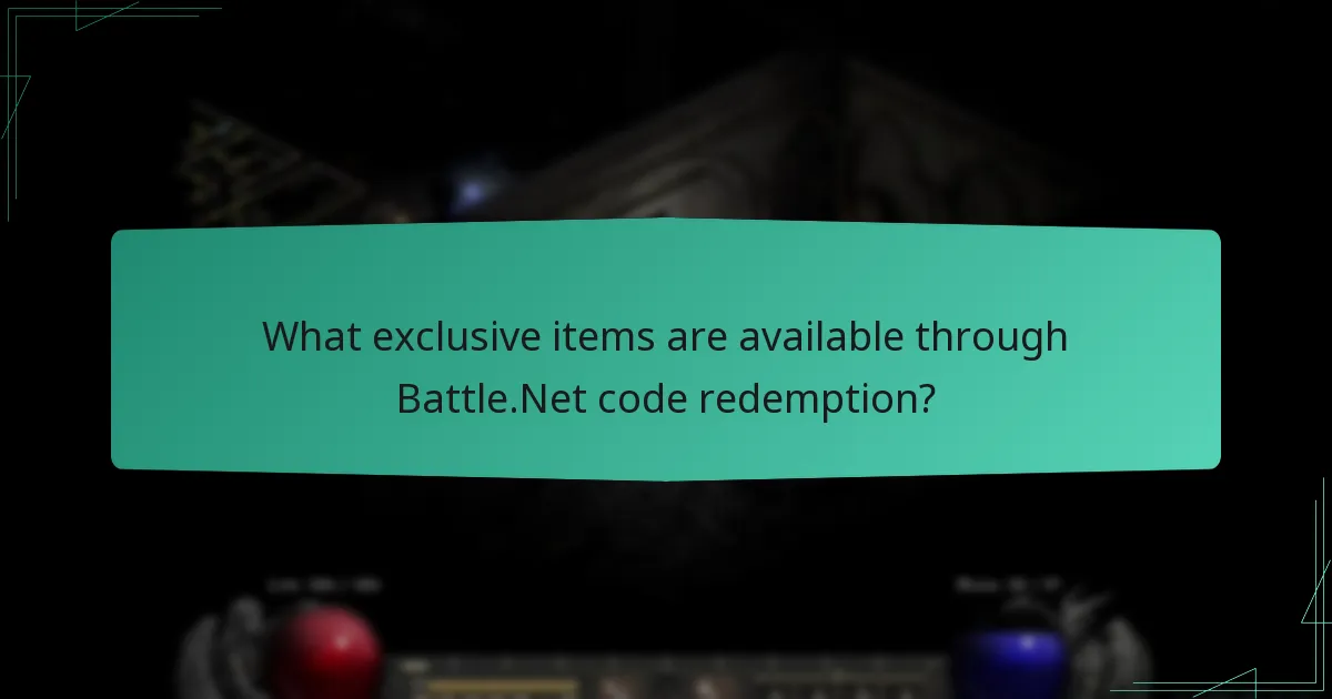 What exclusive items are available through Battle.Net code redemption?