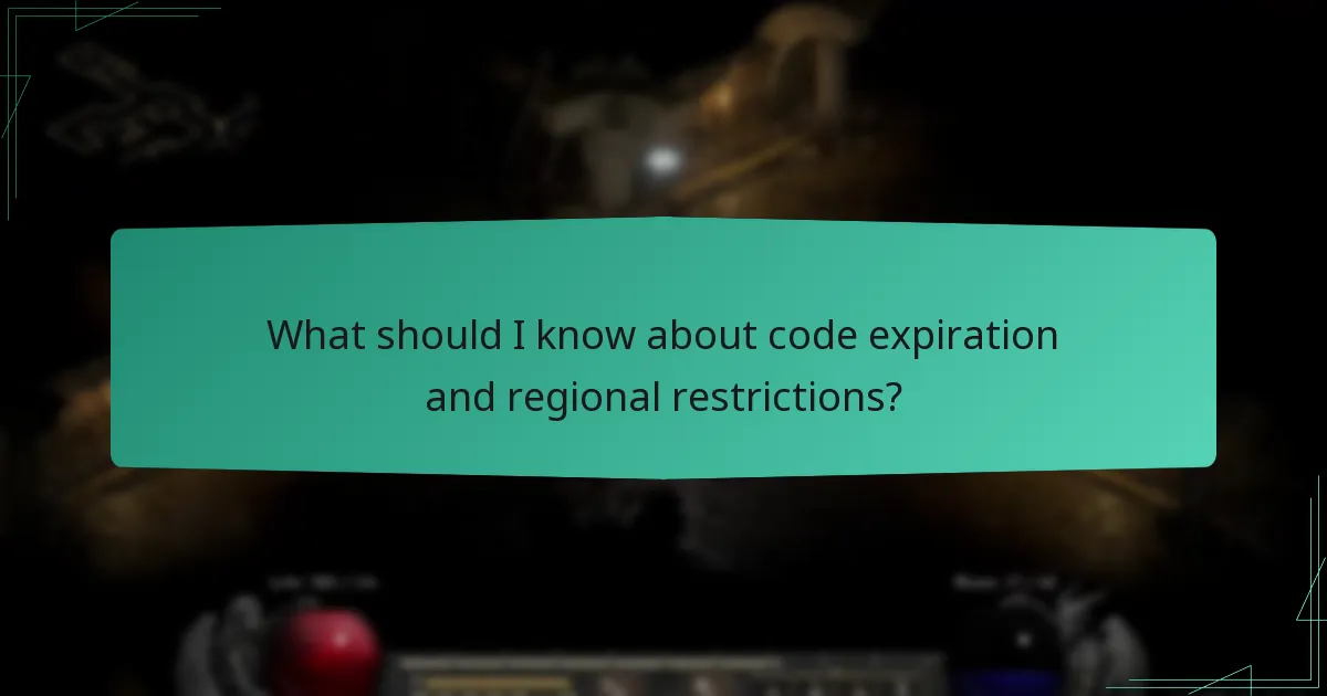 What should I know about code expiration and regional restrictions?