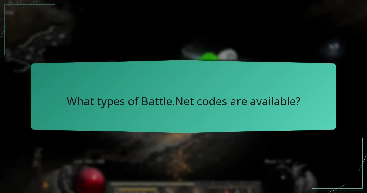 What types of Battle.Net codes are available?