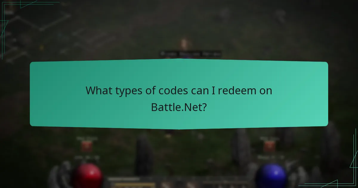 What types of codes can I redeem on Battle.Net?