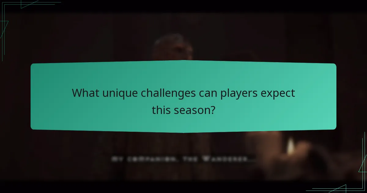 What unique challenges can players expect this season?