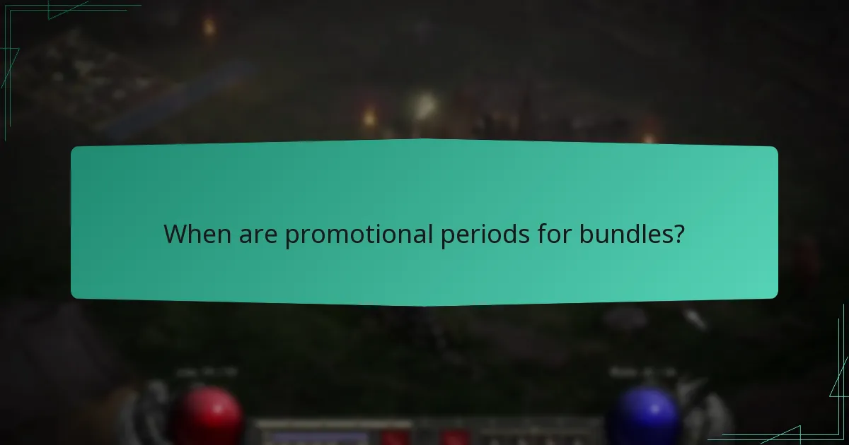 When are promotional periods for bundles?