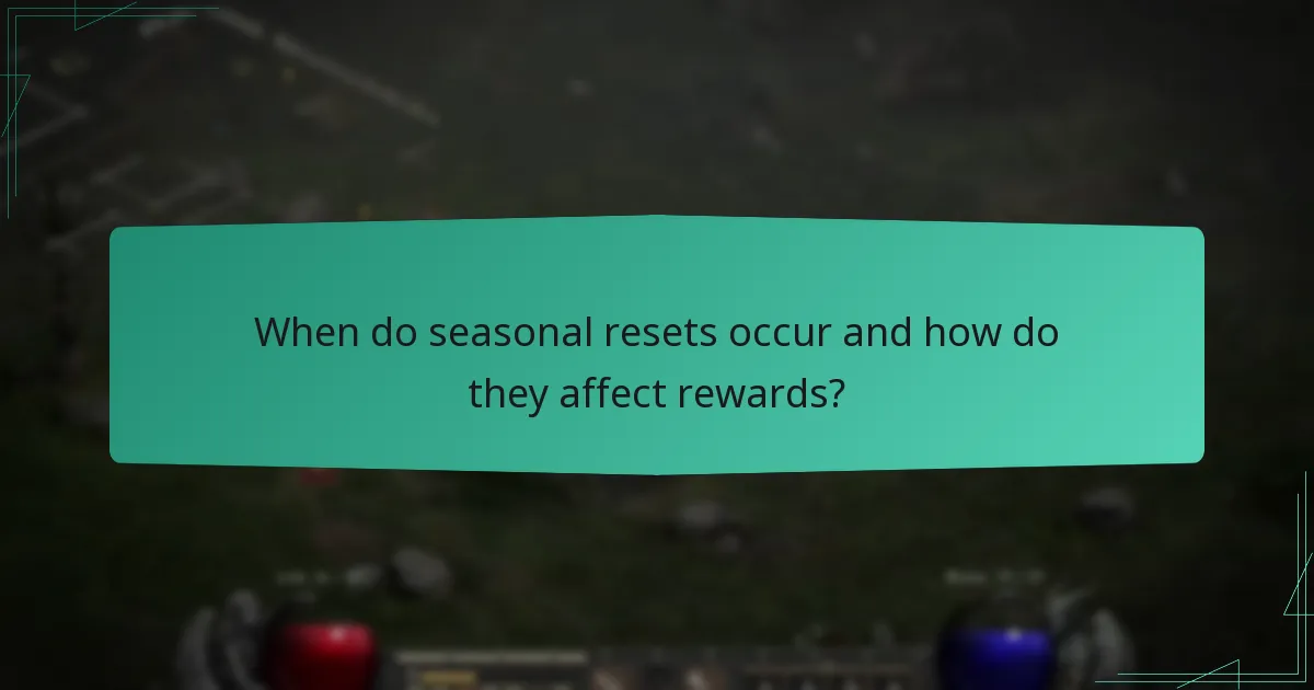 When do seasonal resets occur and how do they affect rewards?
