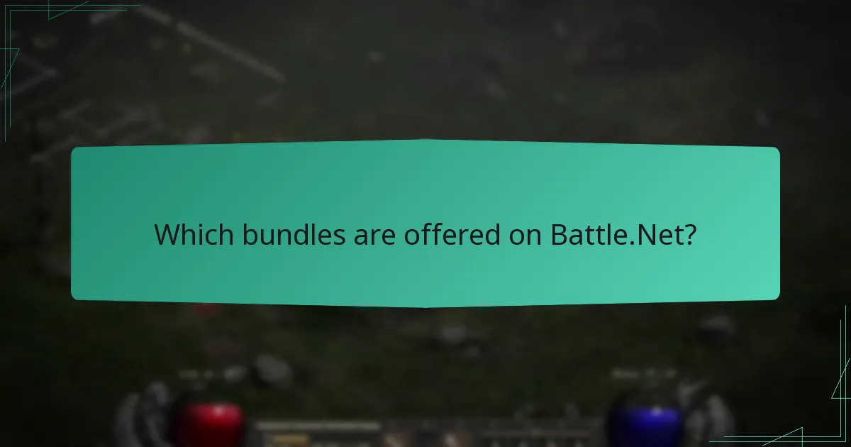 Which bundles are offered on Battle.Net?