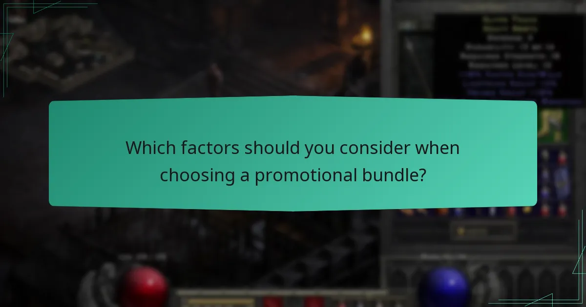 Which factors should you consider when choosing a promotional bundle?